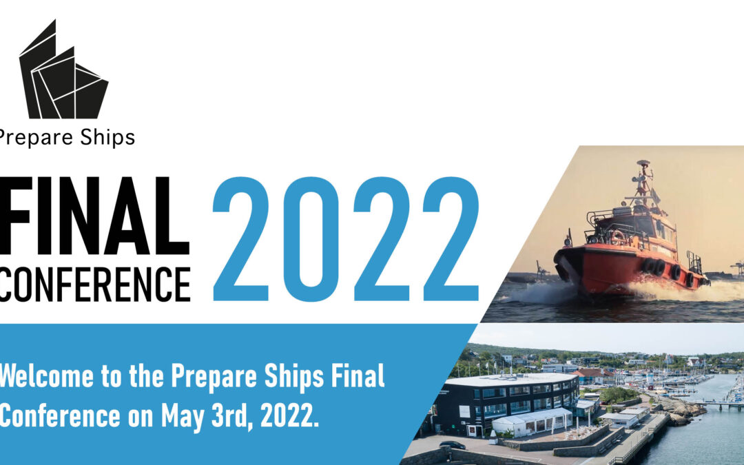 Welcome the the Prepare Ships Final Conference 2022!